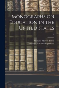 Monographs on Education in the United States; 1