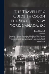 The Traveller's Guide Through the State of New York, Canada, &C
