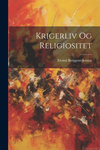 krigerliv og Religiositet