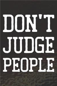 Don't Judge People