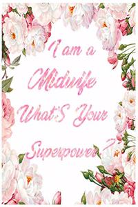 I am A midwife What's Your Superpower