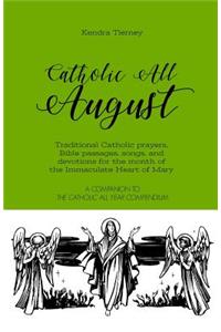 Catholic All August