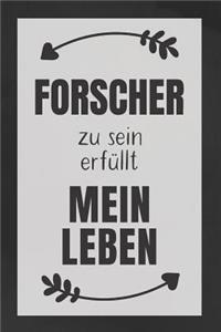 Forscher zu sein
