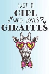 Just A Girl Who Loves Giraffes