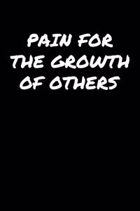 Pain For The Growth Of Others