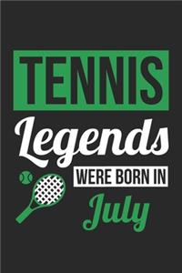Tennis Legends Were Born In July - Tennis Journal - Tennis Notebook - Birthday Gift for Tennis Player