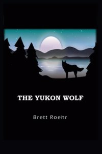 The Yukon Wolf