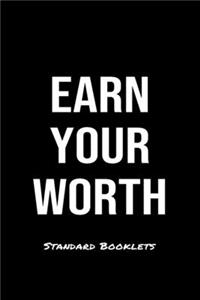 Earn Your Worth Standard Booklets