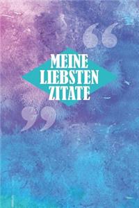 Meine Liebsten Zitate