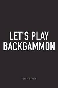 Let's Play Backgammon