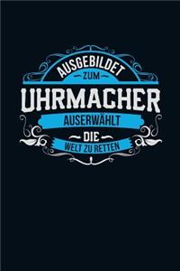 Ausgebildet zum Uhrmacher