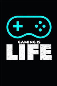 Gaming Is Life