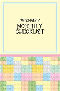 Pregnancy Monthly Checklist