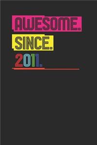 Awesome Since 2011