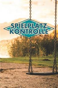 Spielplatz Kontrolle