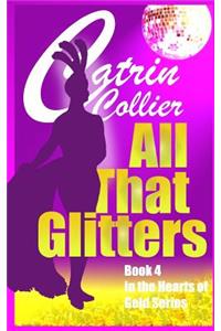 All That Glitters