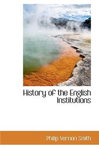 History of the English Institutions