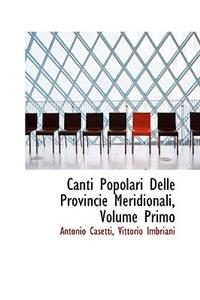 Canti Popolari Delle Provincie Meridionali, Volume Primo