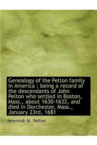 Genealogy of the Pelton Family in America