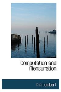 Computation and Mensuration