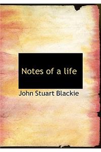 Notes of a Life