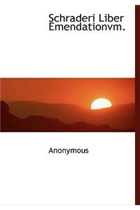 Schraderi Liber Emendationvm.