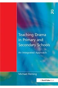 Teaching Drama in Primary and Secondary Schools