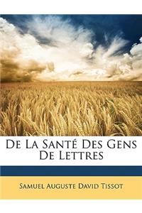 de la Santé Des Gens de Lettres