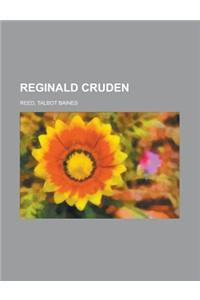 Reginald Cruden
