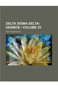 Delta SIGMA Delta-Desmos (Volume 25)