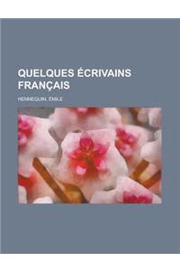 Quelques Ecrivains Francais