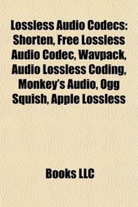 Lossless Audio Codecs