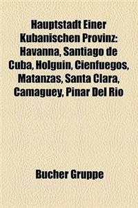 Hauptstadt Einer Kubanischen Provinz
