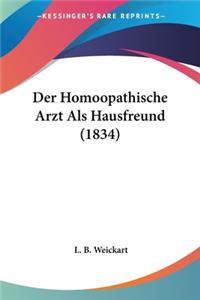 Der Homoopathische Arzt Als Hausfreund (1834)
