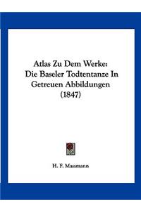 Atlas Zu Dem Werke