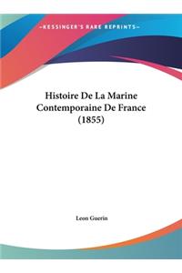 Histoire de La Marine Contemporaine de France (1855)