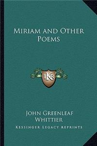 Miriam and Other Poems
