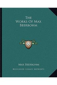 Works of Max Beerbohm