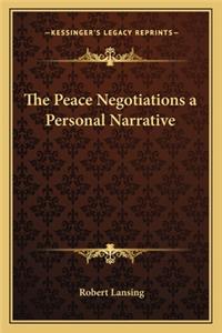 Peace Negotiations a Personal Narrative