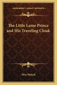 The Little Lame Prince and His Traveling Cloak