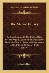 Metric Fallacy the Metric Fallacy