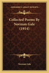 Collected Poems By Norman Gale (1914)