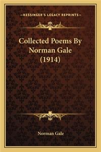 Collected Poems by Norman Gale (1914)