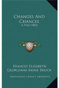 Changes and Chances