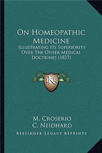 On Homeopathic Medicine