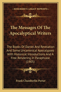 The Messages Of The Apocalyptical Writers