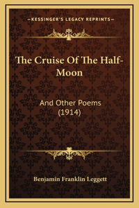 The Cruise Of The Half-Moon