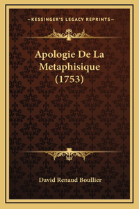 Apologie De La Metaphisique (1753)