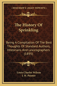 The History Of Sprinkling