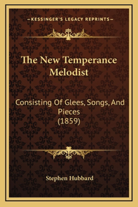 The New Temperance Melodist